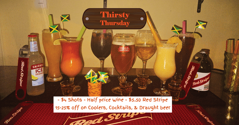 Sip & Save! Thirsty Thursday deals on shots, wine, beer, and cocktails Thirsty Thursday at Xaymaca – $4 shots, half-price wine, $5.50 Red Stripe, and 15-25% off coolers, cocktails, & draught beer